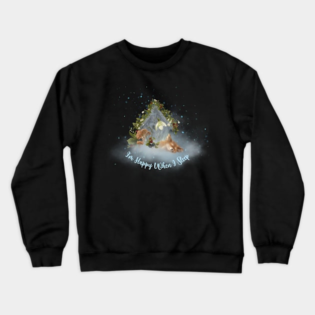 I'm Happy When I Sleep Crewneck Sweatshirt by Athikan